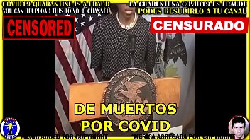 COVID19 HOAX FRAUD - CENSORED - VIDEO CENSURADO - REUPLOAD RESUBIDO